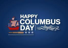 Monday 10/12/2020 NO SCHOOL Columbus Day!