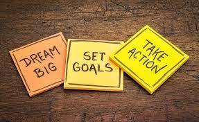 Dream Big, Set Goals, Take Action