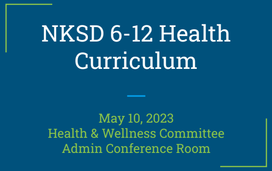 Slide for NKSD 6-12 Health Curriculum